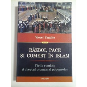  RAZBOI,PACE SI  COMERT  IN  ISLAM - VIOREL  PANAITE